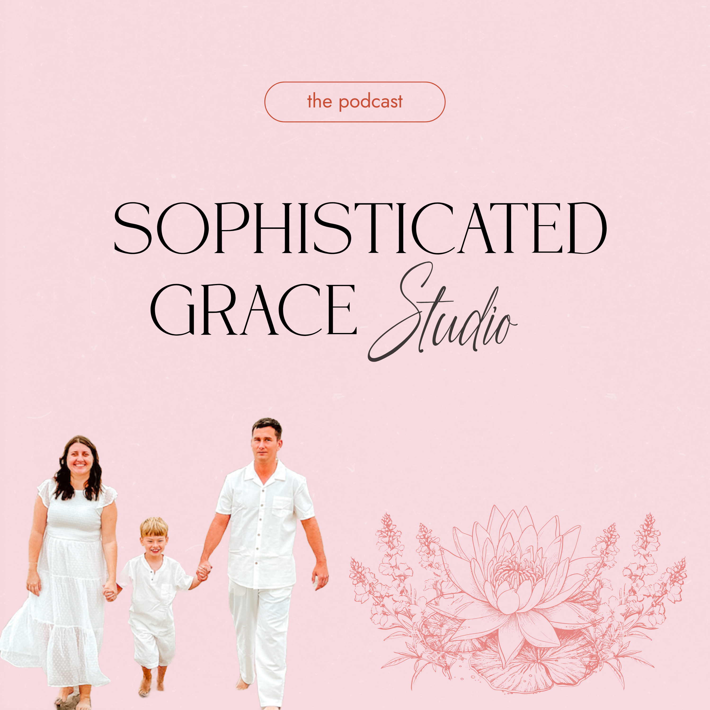 Sophisticated Grace Studio Podcast Cover